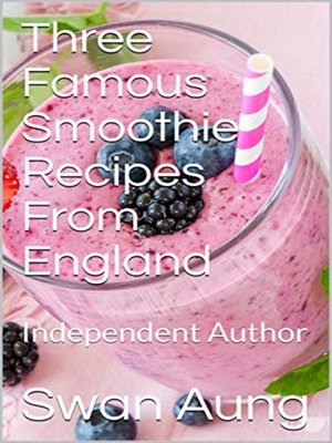 cover image of Three Famous Smoothie Recipes From England